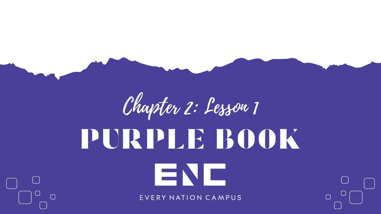 Purple Book Chapter 2: Lesson 1