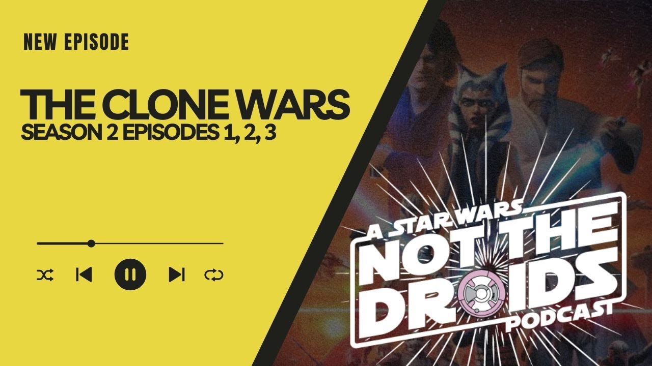 Star Wars the Clone Wars Season 2 Episodes 1,2, 3 Reaction