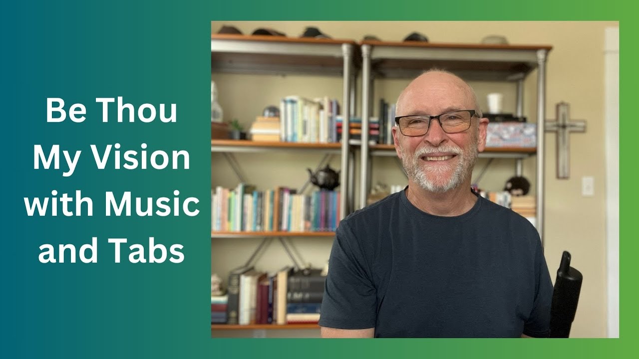Be Thou My Vision with Music and Tabs