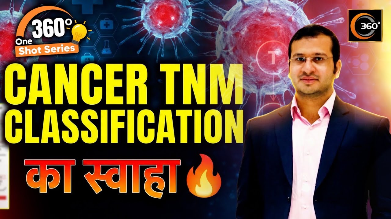 Cancer Grading vs Staging | TNM Classification | 360 Degree One Shot Series🔥| Siddharth Sandu Sir