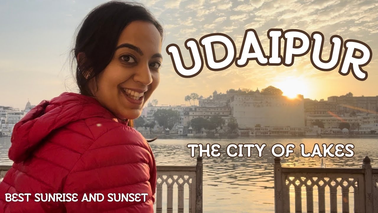 Udaipur | BEST SUNRISE AND SUNSET POINTS | City of Lakes | Rajasthan | India