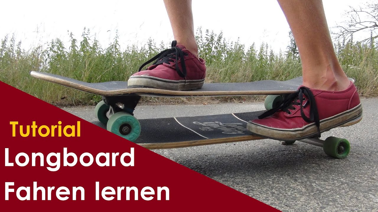 Longboard Fahren lernen - Richtig Stehen, Pushen und Lenken | Longboard Anfänger Tutorial