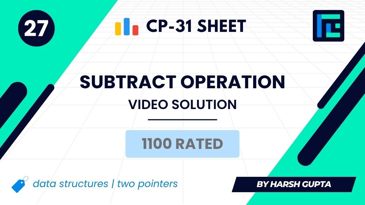 #27 Subtract Operation | Video Solution | 1100 Rated | TLE CP-31 Sheet | Best Codeforces Problems