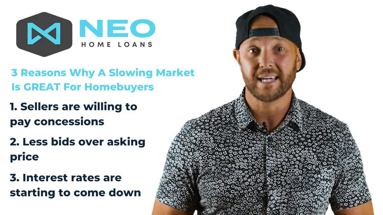 Why a Slowing Market is GREAT for Homebuyers