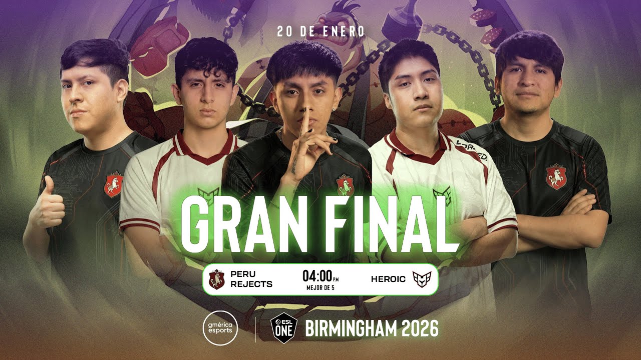 PERU REJECTS vs HEROIC | Birmingham 2026: CQ - GRAN FINAL