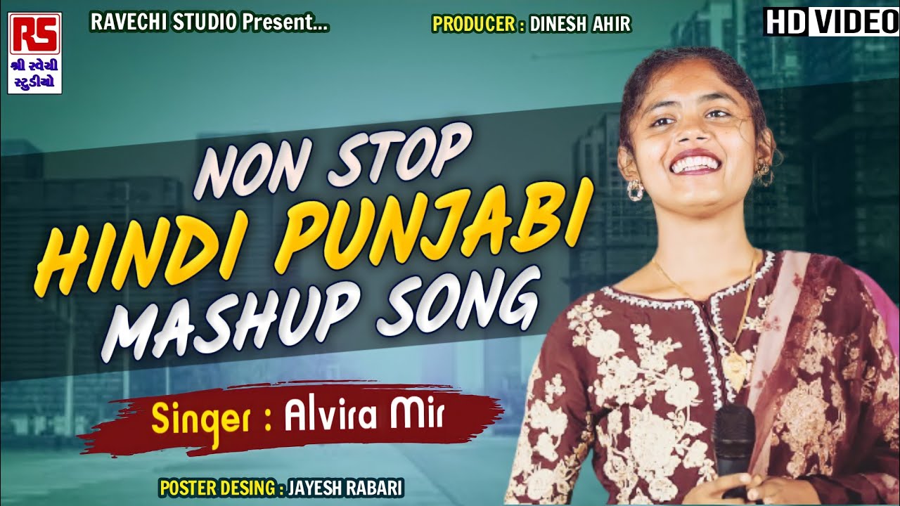 Alvira Mir | Nonstop Hindi & Punjabi Remix 2021| Ravechi Studio Dudhai