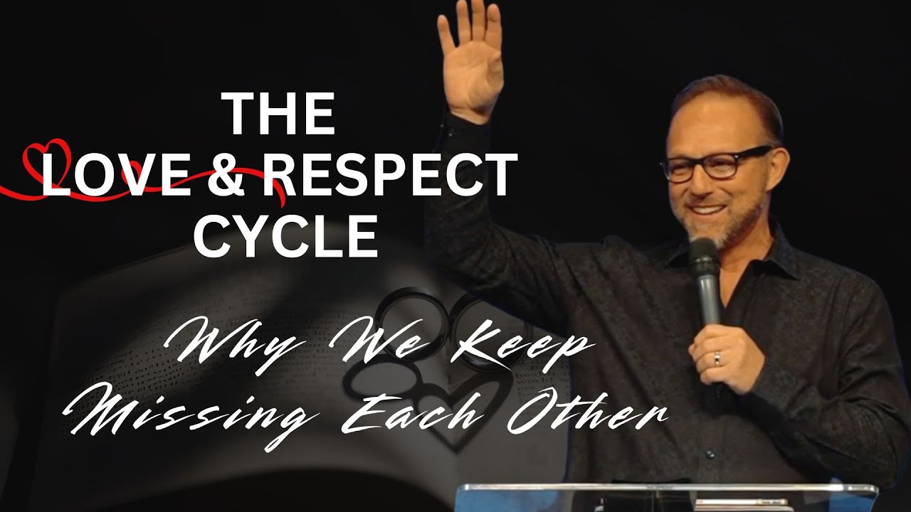 The Love & Respect Cycle &ndash; Why We Keep Missing Each Other