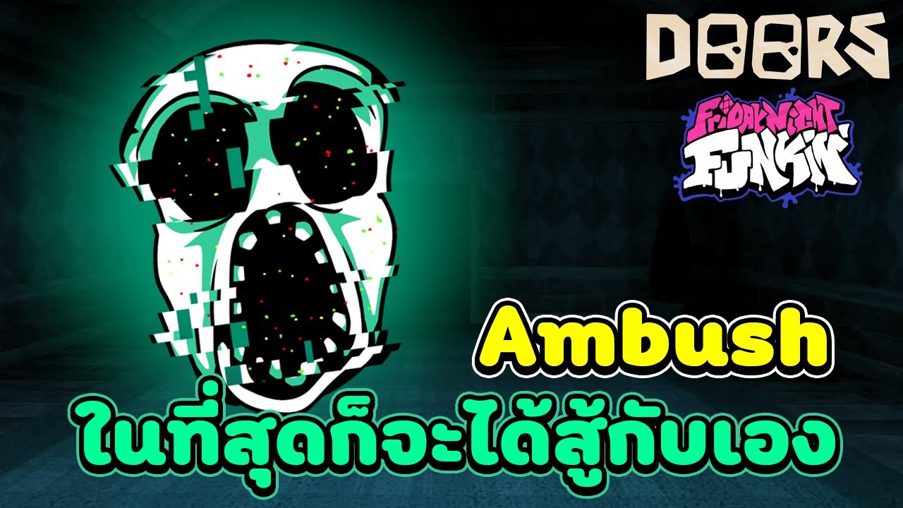 ในที่สุดก็ได้สู้กับเจ้า Ambush ฝีมือคนไทย!? - Friday Night Funkin