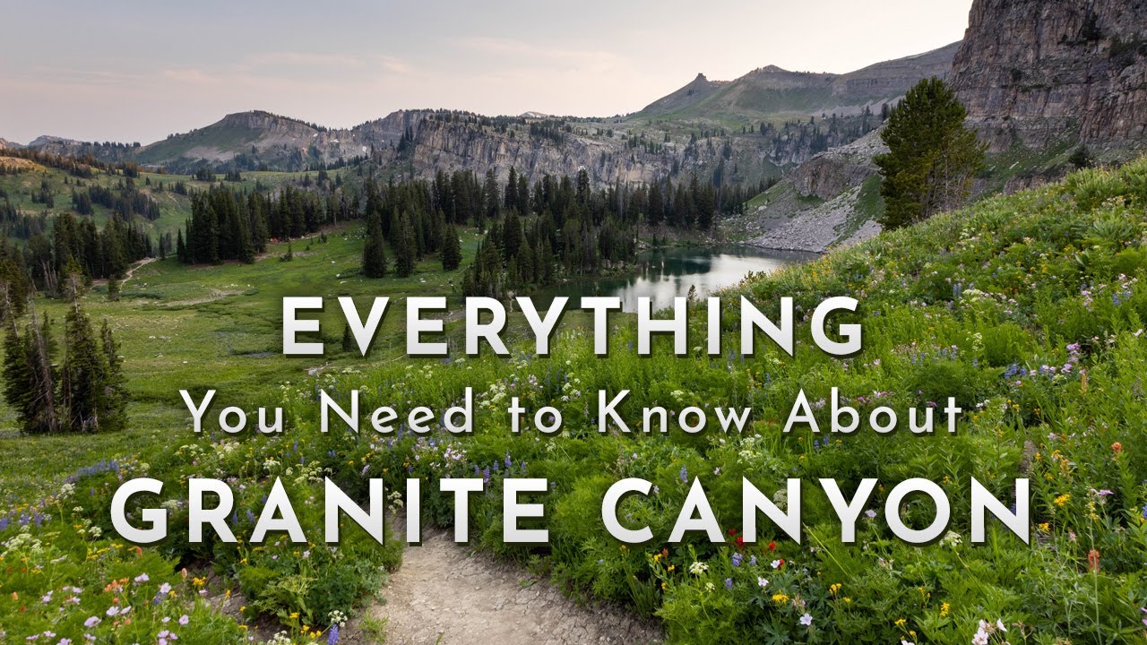 Granite Canyon - Everything You Need to Know Before Hiking