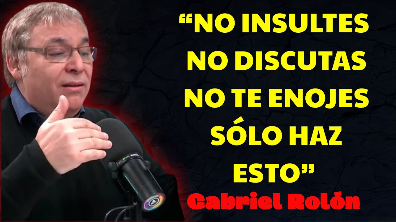 Cómo No ENOJARSE Ni Molestarse NUNCA Con Nadie  | Gabriel Rolón Psicólogo