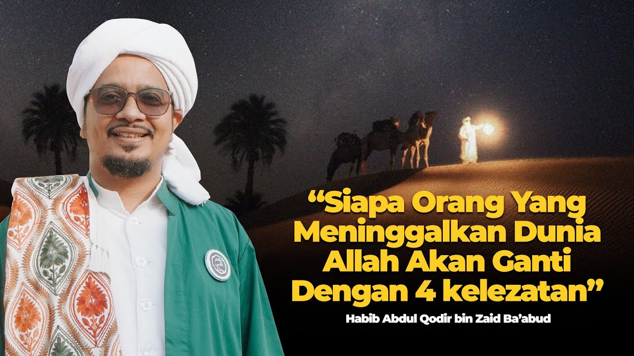 KENIKMATAN KHAMERNYA PARA SHOLIHIN | Habib Abdul Qodir Ba'abud