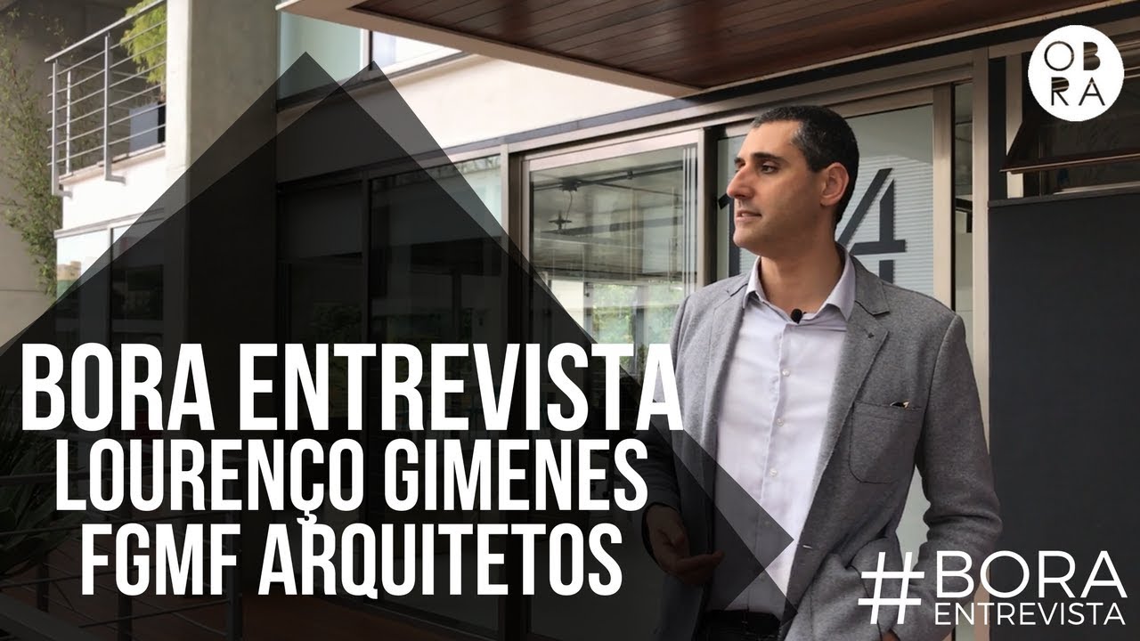 BORA entrevista | Louren&ccedil;o Gimenes | FGMF Arquitetos