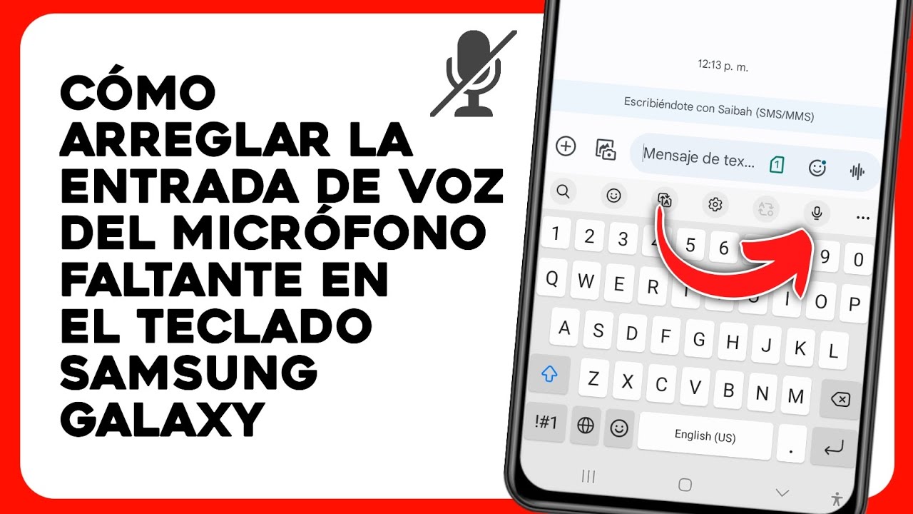 C&oacute;mo arreglar la entrada de voz del micr&oacute;fono faltante en el teclado Samsung Galaxy