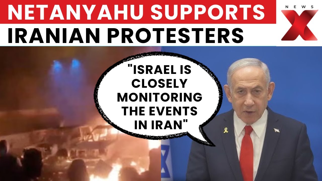 Iran Protests: Netanyahu Supports Iranian Protesters, Condemns Civilian Killings Amid Unrest