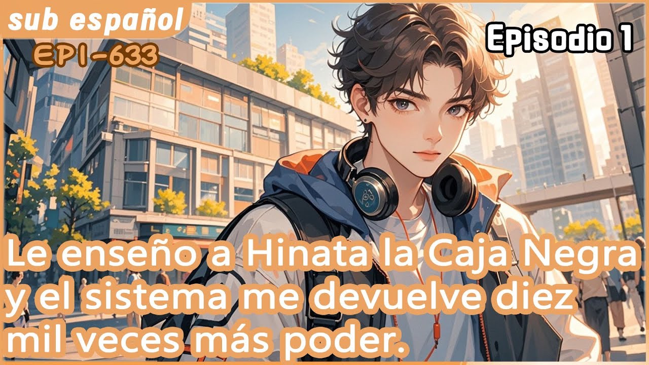 Le enseño a Hinata la Caja Negra y el sistema me devuelve diez mil veces más poder.【1 of 2】