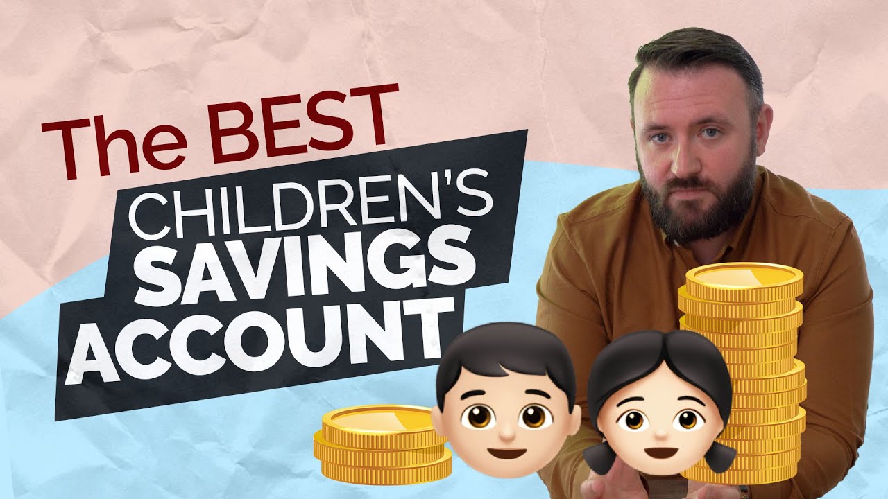 The Best Children's Savings Accounts