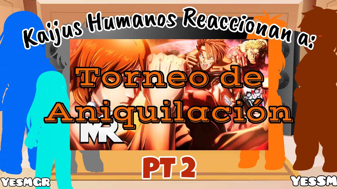 Kaijus Humanos Reaccionan a: Torneo de Aniquilación Rap || Gacha Nebula || Kengan Ashura || Son Mell