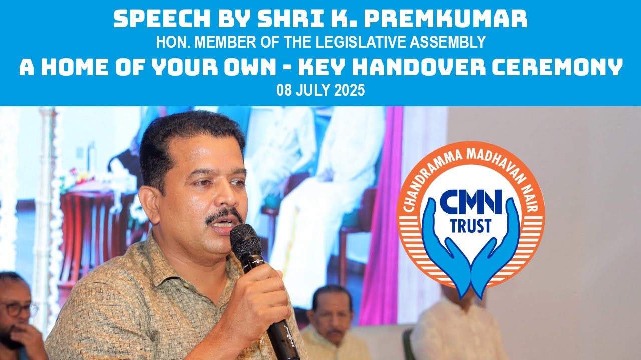 A Home of Your Own Key Handover Ceremony July 2025 - Speech by Shri K. Premkumar, Hon. MLA
