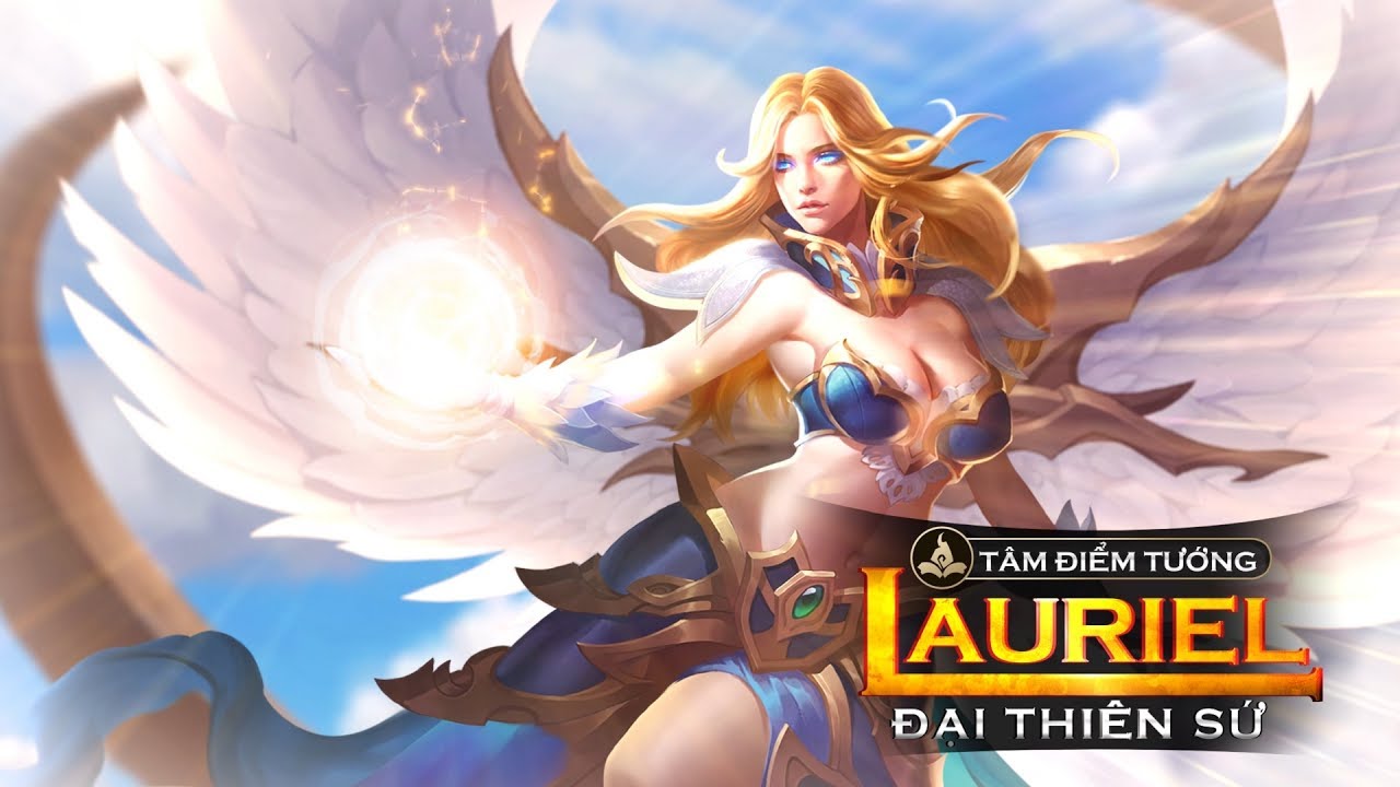 [Tâm điểm tướng] Lauriel - Đại Thiên Sứ - Garena Liên Quân Mobile
