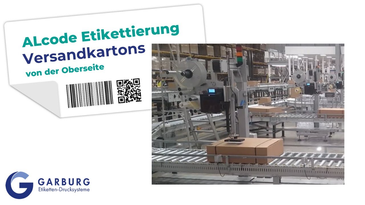 Etikettierung von Versandkartons Obenauf | ALcode Etikettiersystem | Garburg Etiketten-Drucksysteme
