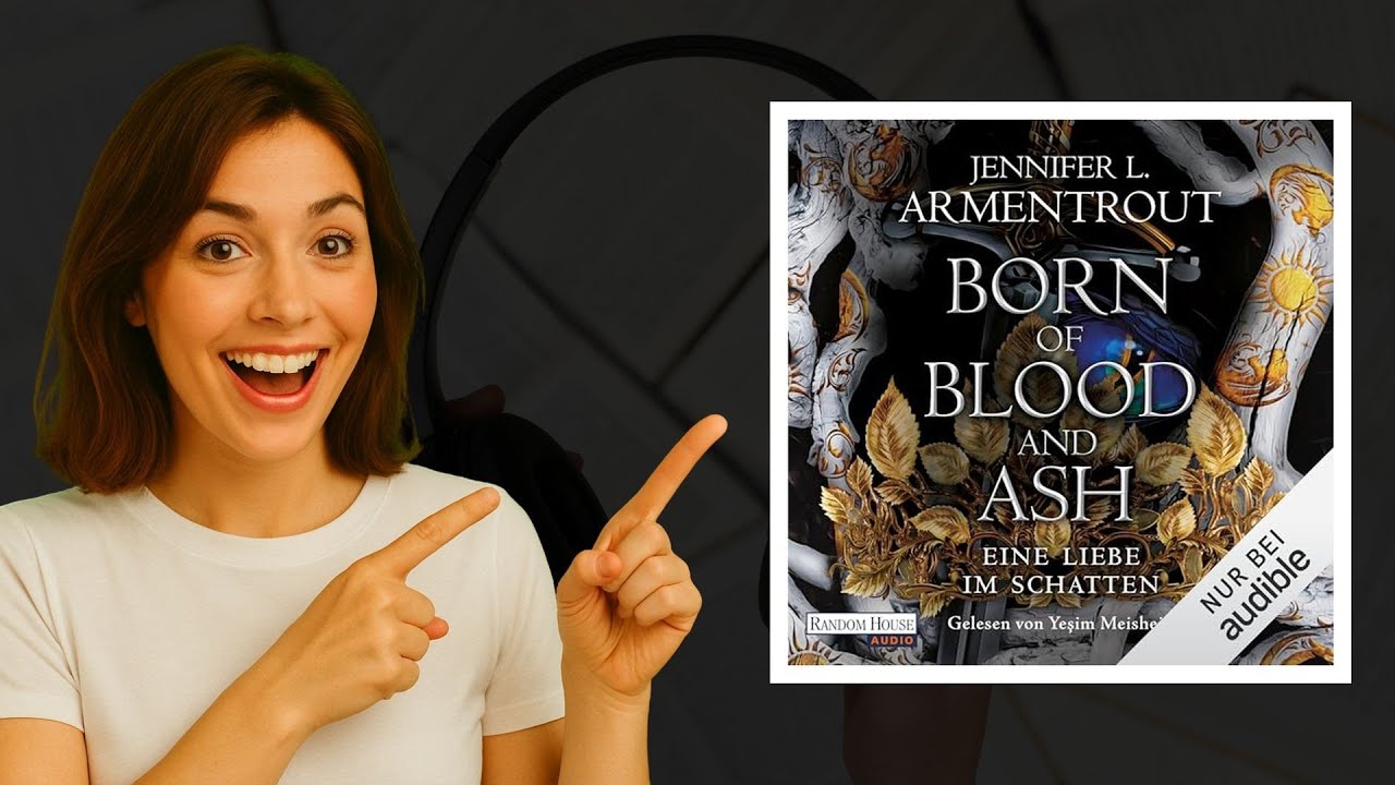 Born of Blood and Ash – Jennifer L. Armentrout Hörbuch: Liebe & Intrigen im Götterreich 🔥🎧