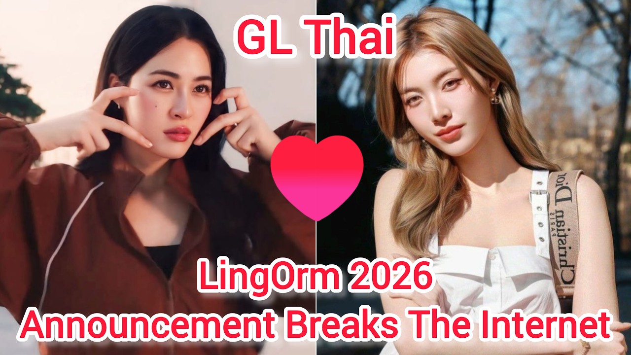 Ling and Orm: Real-Life Soulmate & Their Big 2026 Announcement