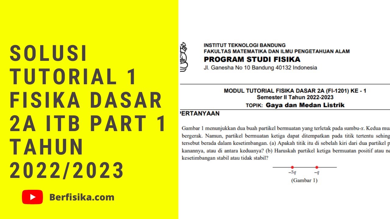 SOLUSI TUTORIAL 1 FISIKA DASAR 2A ITB TAHUN 2022-2023 PART 1