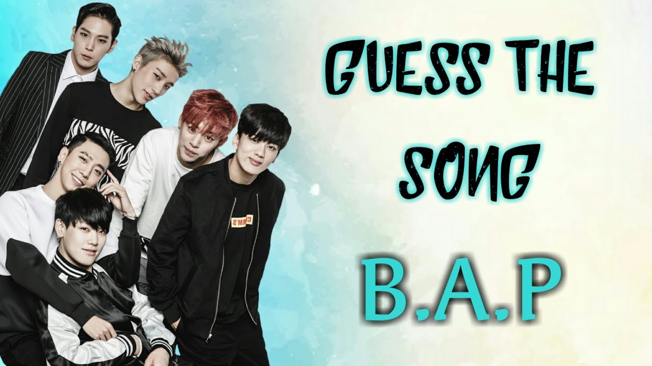 Guess The B.A.P Song