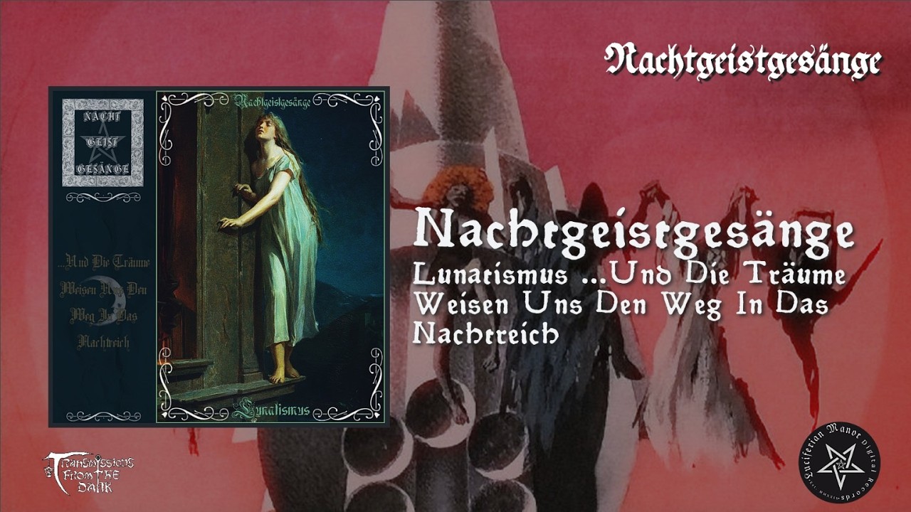 Nachtgeistgesänge - Lunatismus ...Und Die Träume Weisen Uns Den Weg In Das Nachtreich (album, 2026)