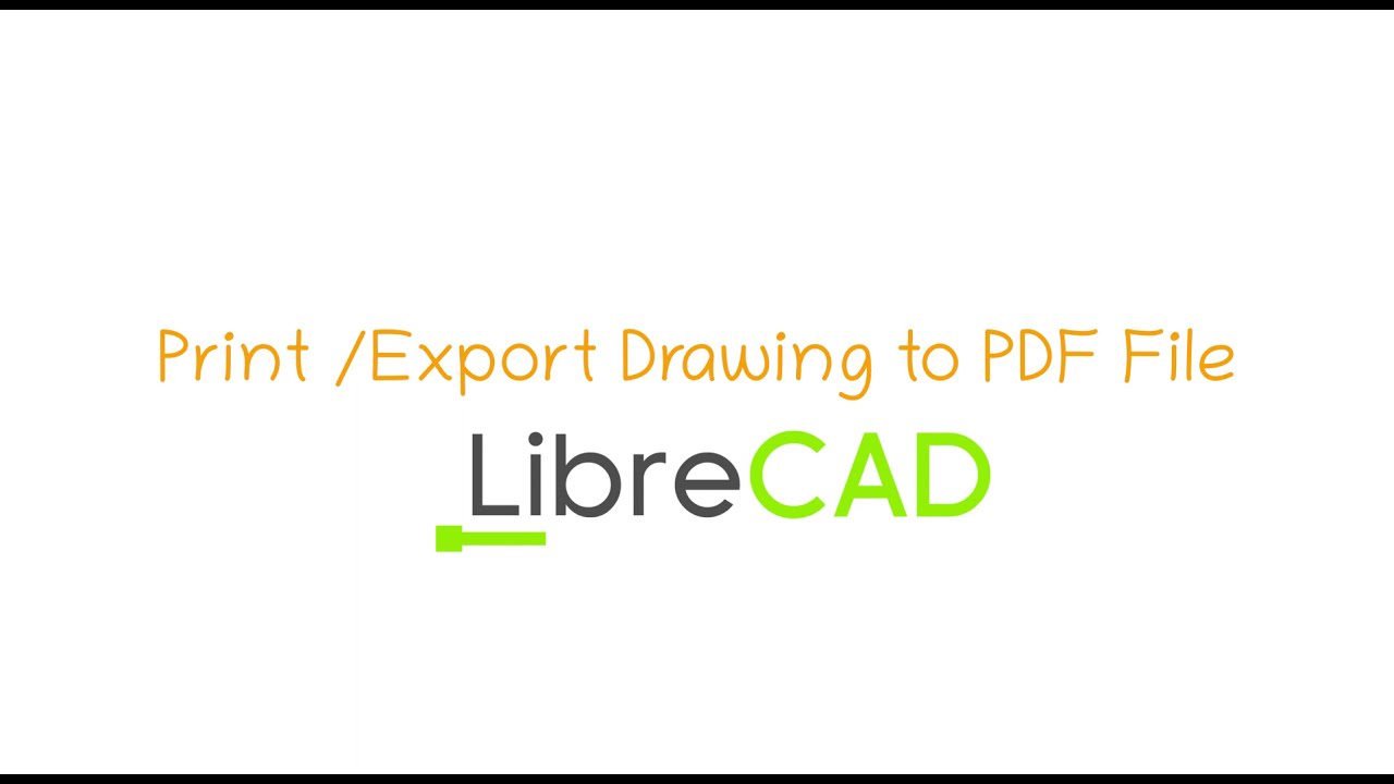 How to  Export Drawing File Into PDF - Librecad