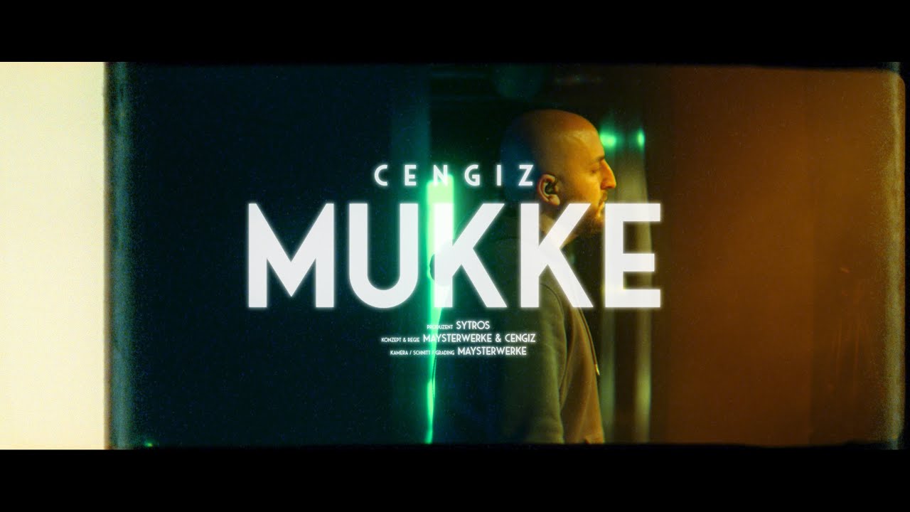 Cengiz - Mukke (Official Video)