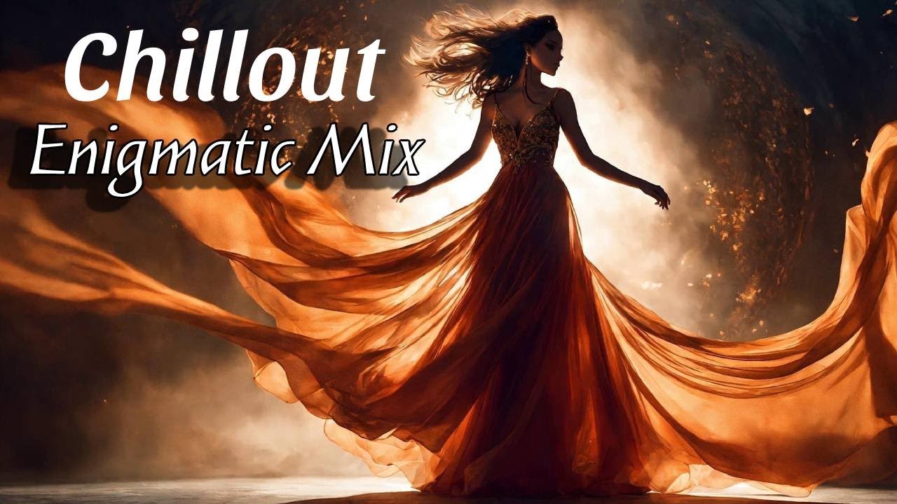 Beautiful Chill Out Melodies || Enigmatic Chillout music Mix || Juvali 2025