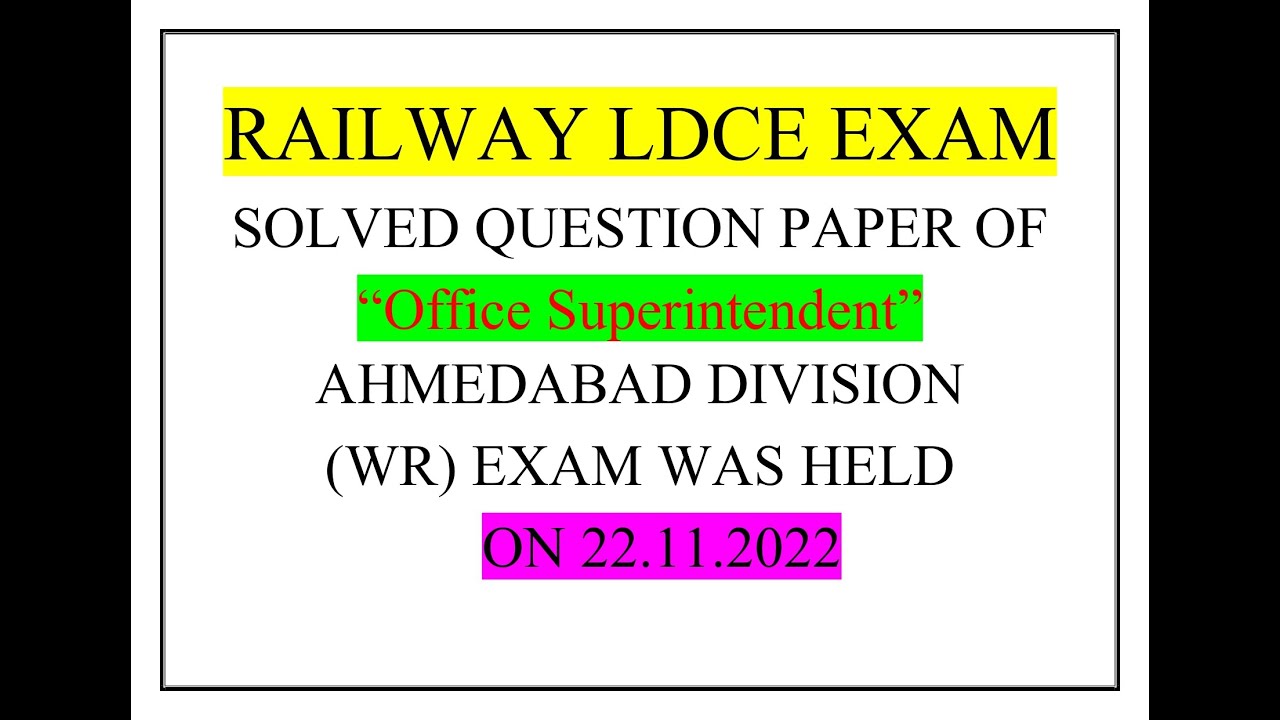 Office Superintendent(OS) 'LDCE 20% QUOTA LEVEL 6 EXAM AHMEDABAD DIVISION EXAM HELD 22 11 2022