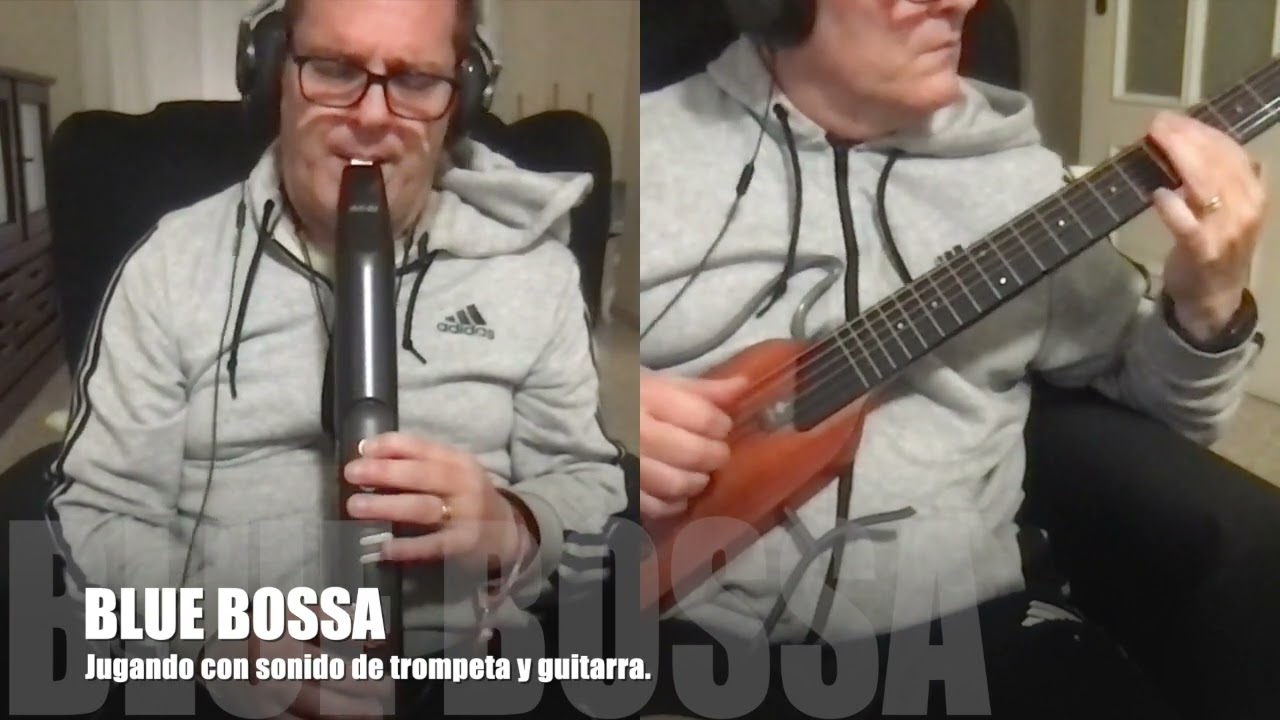 Blue Bossa -Ewi -guitarra- improvisando con sonido de trompeta