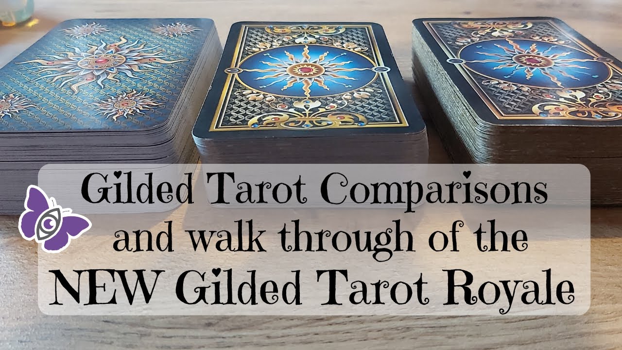 Gilded Tarot Royale Comparison and Walk Through