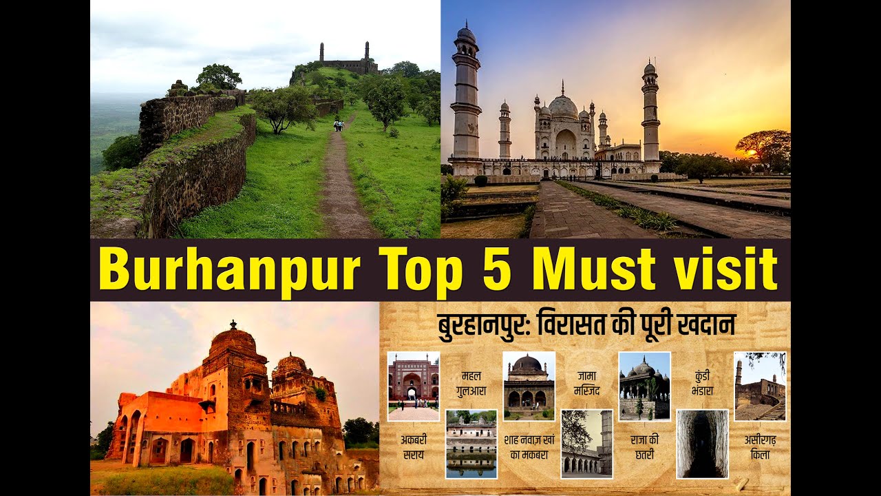 Top 5 must visit places of Burhanpur | MP