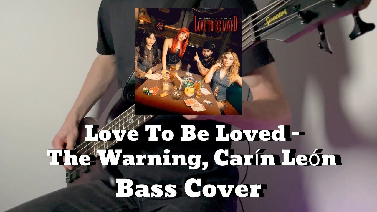 Love To Be Loved - The Warning, Carín León (Bass Cover by Ollie Long)