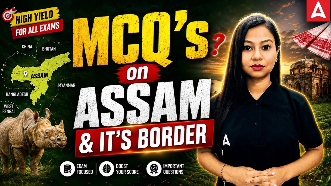 Assam & Its Border MCQs | Most Important Assam GK Questions for ADRE, Assam Police & APSC 2026