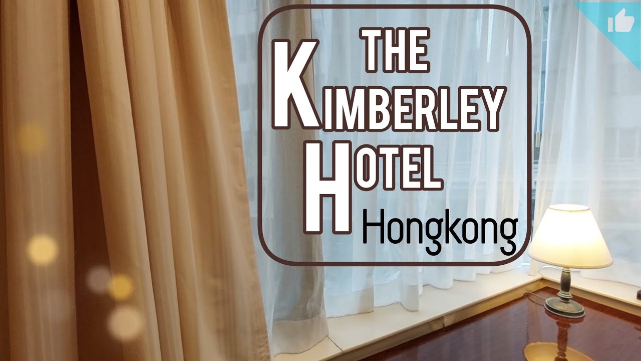 The KIMBERLEY HOTEL - HONGKONG Vacation Tsim Sha Tsui | Cherriblyme