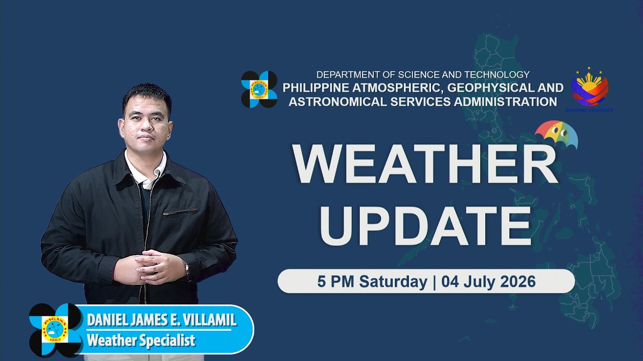 Public Weather Forecast issued at 5:00 PM | July 04, 2026 - Saturday