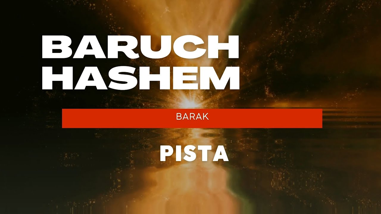 Baruch Hashem - Barak (Pista)