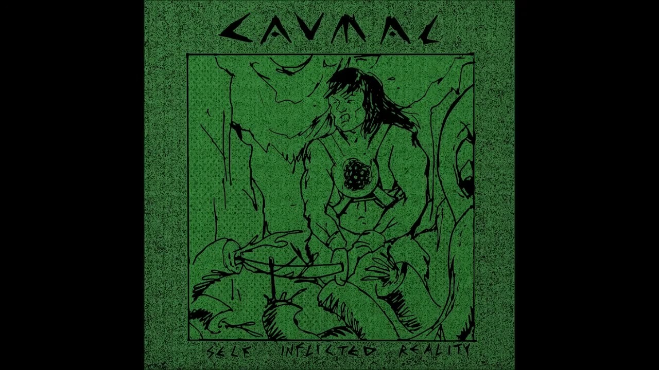 CAVMAL - Self Inflicted Reality