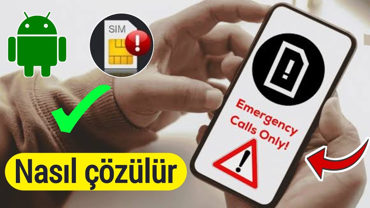 Android'de Yalnızca Acil Arama, Servis Yok, Sim Kart Yok Sorunu Nasıl Onarılır