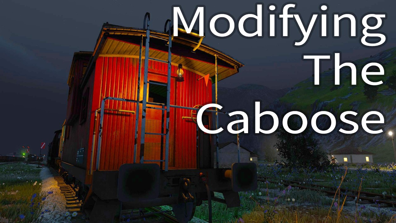 Can We Modify the Caboose?  Making Alterations To Owned Wagons In Derail Valley