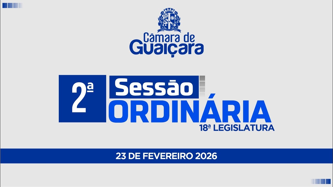 2ª SESSÃO ORDINÁRIA | 23DE FEVEREIRO DE 2026