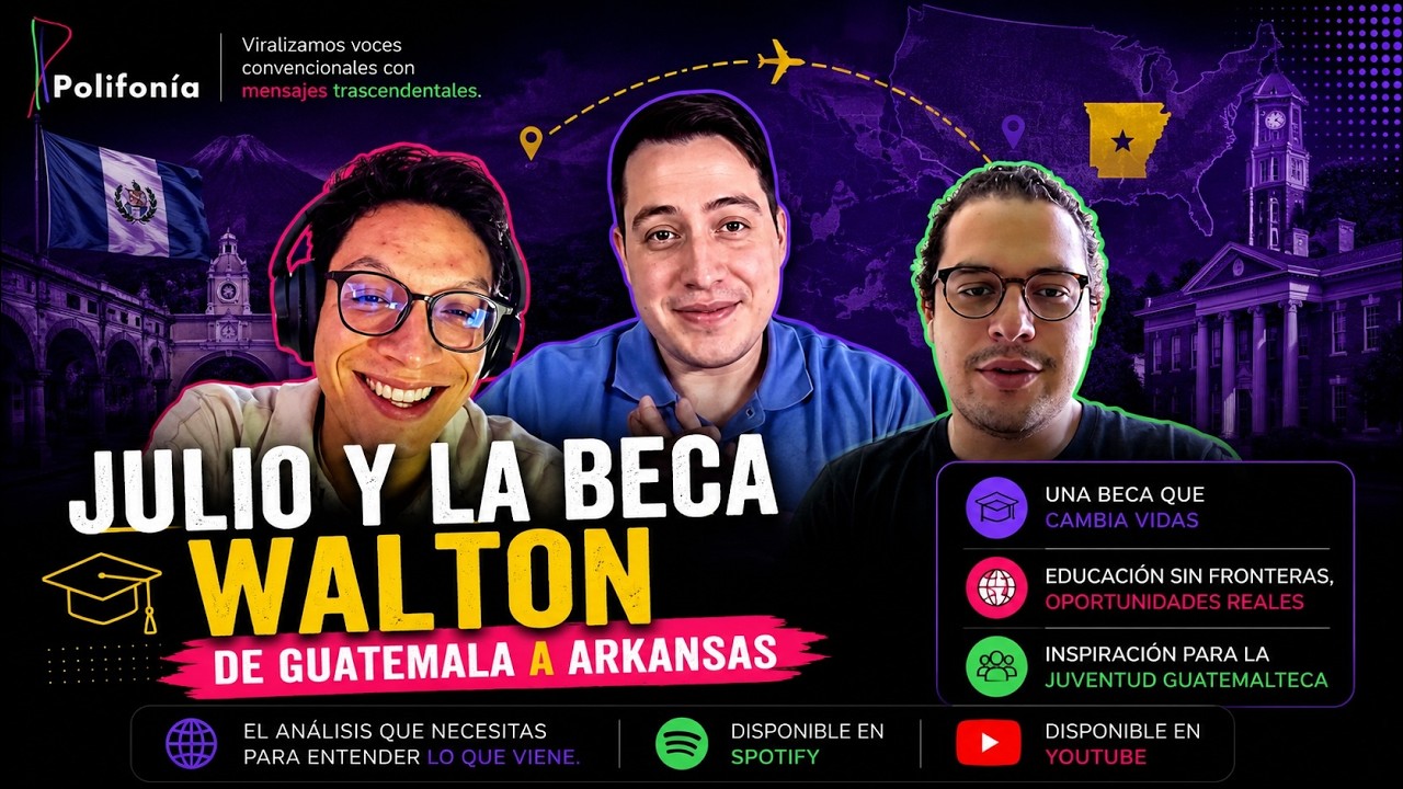 Julio y la beca Walton: de Guatemala a Arkansas #podcast #becasuniversitarias #guatemala