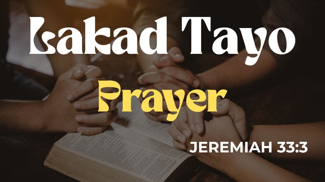 LAKAD TAYO : PRAYER