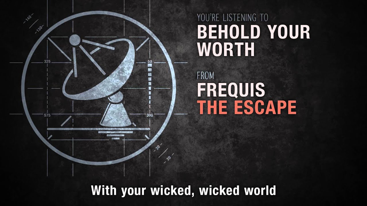 Frequis - Behold Your Worth [Official Lyric Video]