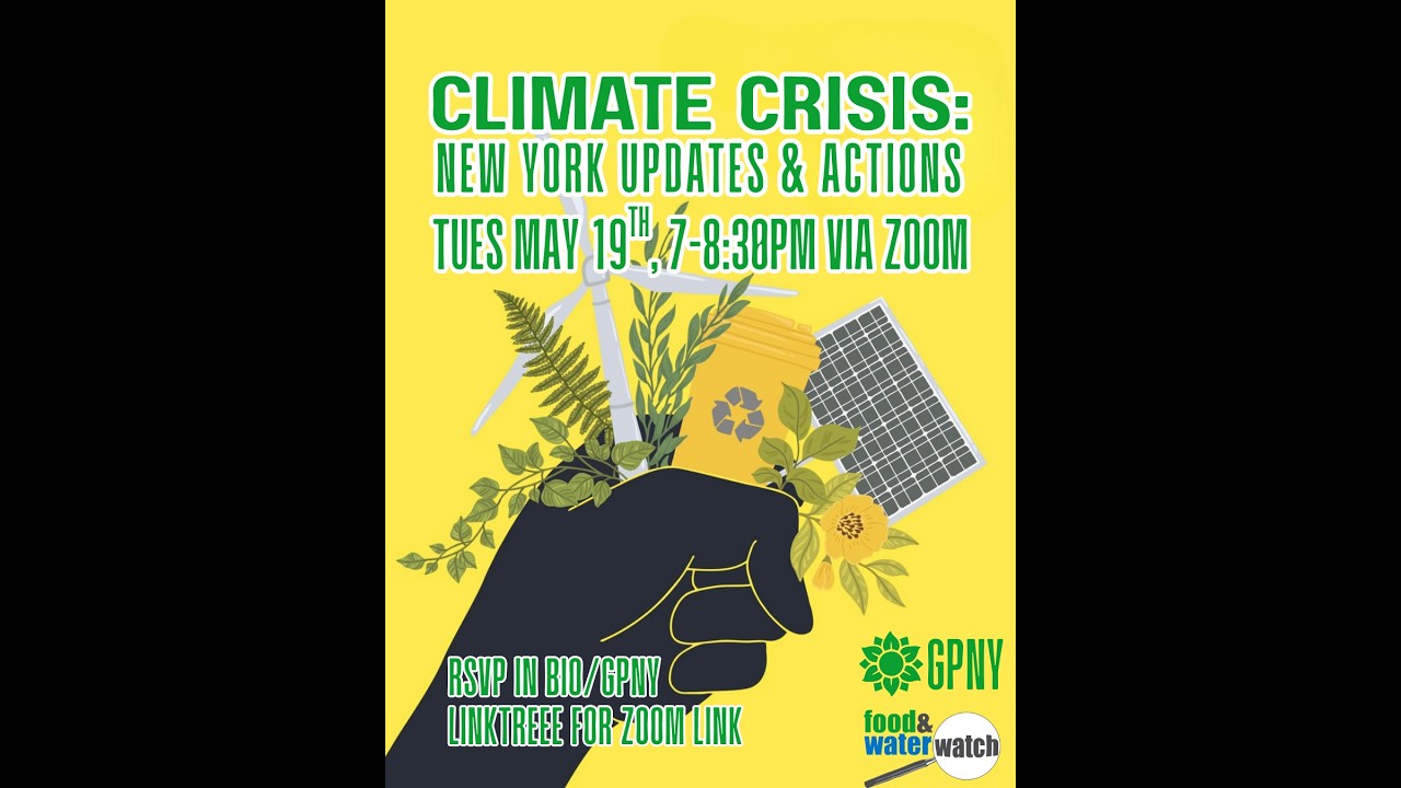Climate Crisis: New York Updates & Actions, Green Party of NY; May 19th 2026