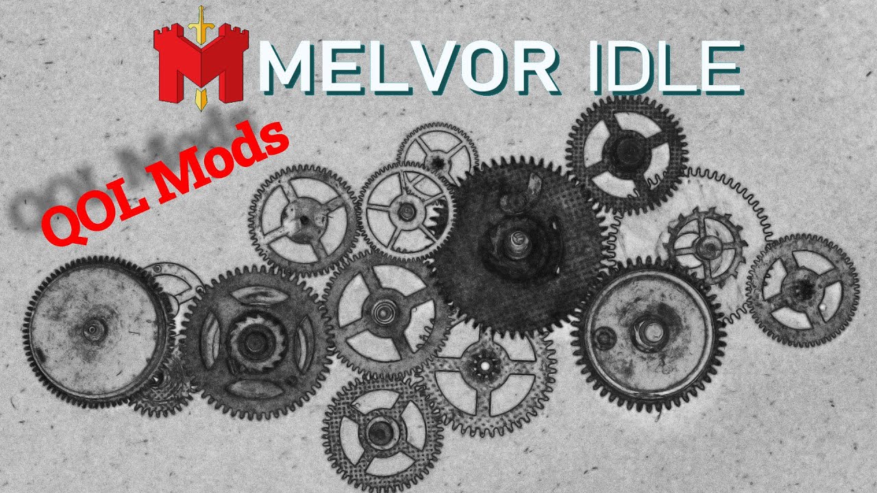 QOL Mods I'm Currently Using - Melvor Idle